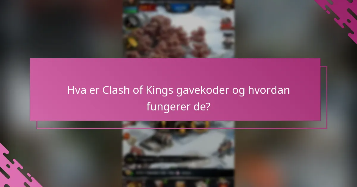 Hvordan verifisere Clash of Kings gavekoder?