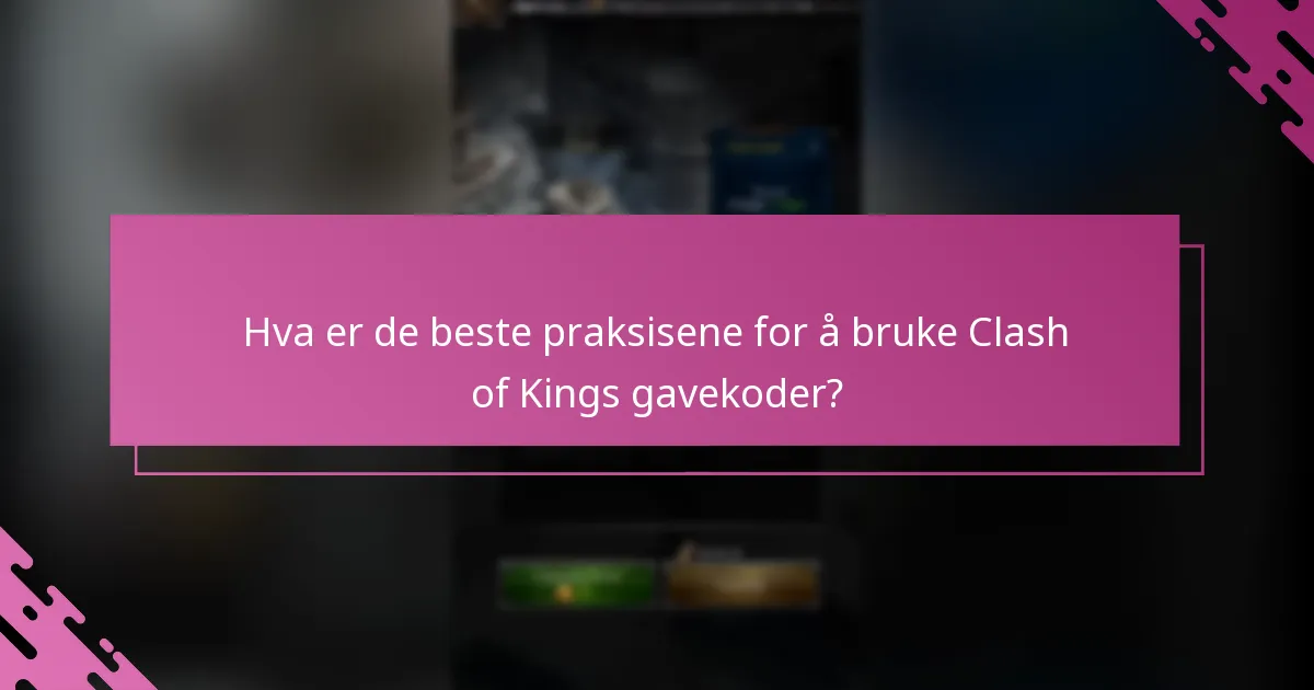 Hvordan kan spillere strategisere bruken av gavekoder i Clash of Kings?