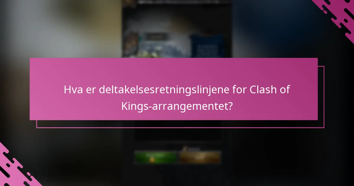 Hvordan fungerer spillerengasjementet under Clash of Kings-arrangementet?