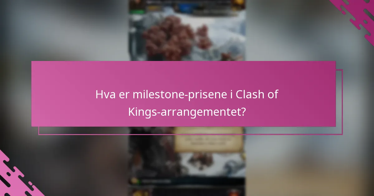 Hva er deltakelsesretningslinjene for Clash of Kings-arrangementet?