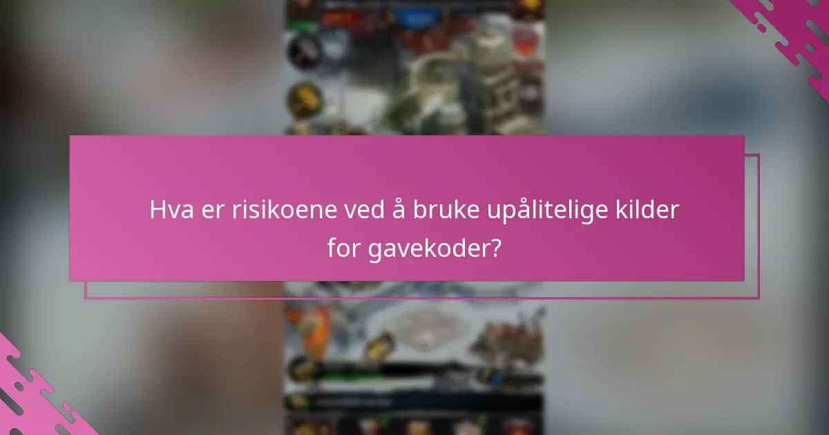 Hvilke kilder gir pålitelige Clash of Kings gavekoder?