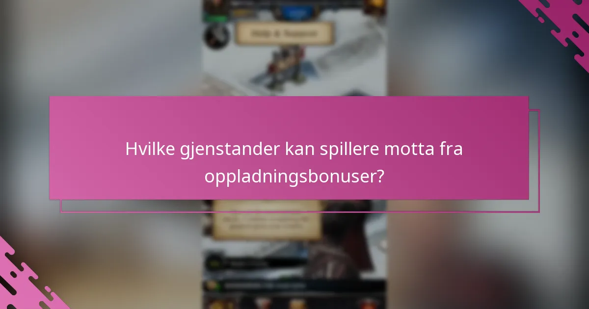 Hva er spillerfordelene ved å bruke oppladningsbonuser?