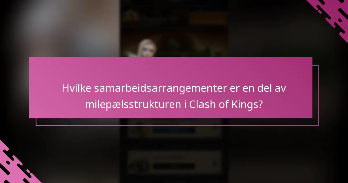 Hvilke aktiviteter er planlagt under Clash of Kings-arrangementet?